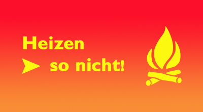 Heizen - so nicht!