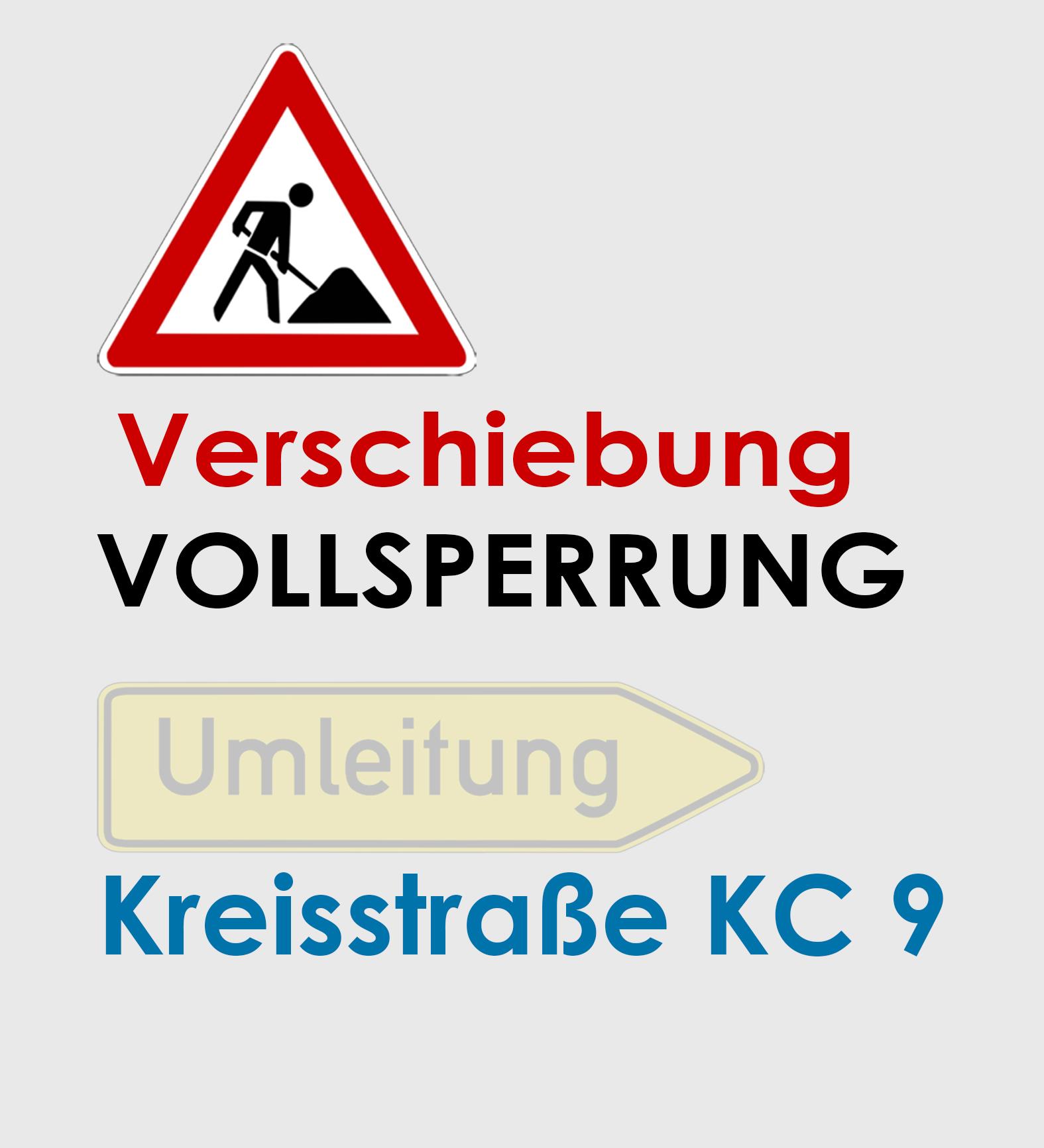 Verschiebung Vollsperrung KC9